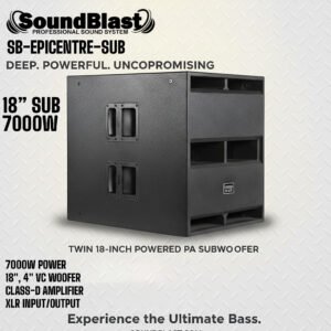 SOUND BLAST 18" SUBWOOFER  7000 WATTS E P I C E N T R E